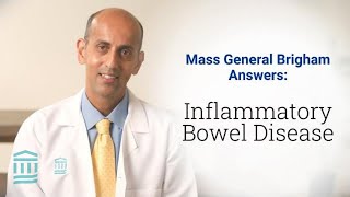 Inflammatory Bowel Disease IBD Symptoms Treatment and Prevention  Mass General Brigham [upl. by Nonohcle]