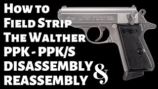 How to Field Strip a Walther PPKS Disassembly amp Reassembly [upl. by Ilzel]