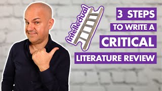 How to write a CRITICAL Literature Review You MUST follow these 3 STEPS [upl. by Mischa]