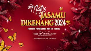 MAJLIS JASAMU DIKENANG 2024 JABATAN PENDIDIKAN NEGERI PERLIS [upl. by Hild]