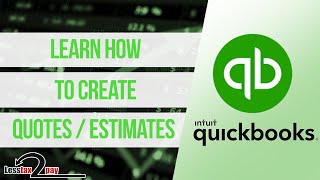 Learn in Quickbooks  How to Create Quotes [upl. by Hillell]