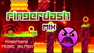 Geometry Dash  Fingerdash Mix（Video mixing） [upl. by Weinert]