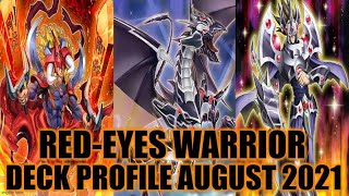 REDEYES BLACK DRAGON WARRIOR DECK PROFILE AUGUST 2021 YUGIOH [upl. by Ateerys]