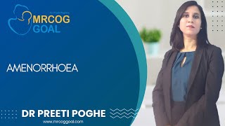 MRCOG Part 2 Exam Preparation Topic Amenorrhoea Dr Preeti Poghe [upl. by Nodnyl]