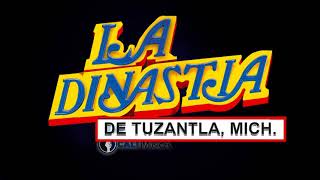 La DINASTIA de Tuzantla  Puro Sentimiento Ranchero [upl. by Nosmoht]