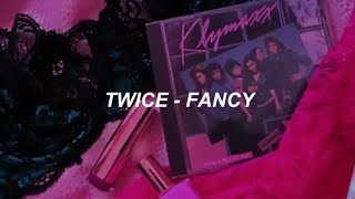 TWICE 트와이스  FANCY Easy Lyrics [upl. by Grodin]