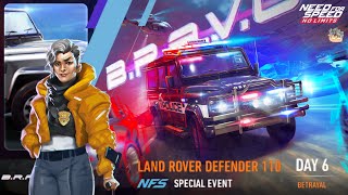 BRAVO 🚓 Day 6 BETRAYAL  2015 Land Rover Defender 110  NFS No Limits [upl. by Naicad]