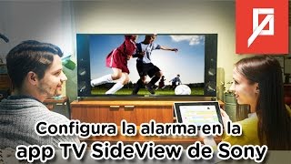 Configurar alarma en app TV SideView de Sony [upl. by Outhe]