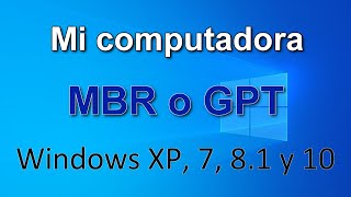 Cómo averiguar el esquema de la partición en su PC  GPT o MBR Windows XP 7 81 y 10 2021 [upl. by Goodman]