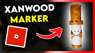 How to Get XANWOOD MARKER in Find The Markers Roblox 2025 EASY [upl. by Hobie421]