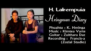 H Lalrempuia  Ka hringnun Diary In request ngei mai kha cover [upl. by Iblehs263]