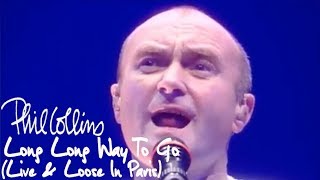 Phil Collins  Long Long Way To Go Live And Loose In Paris [upl. by Brunella]