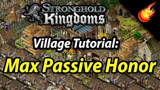 Stronghold Kingdoms  Max Passive Honor Setup [upl. by Seeto]