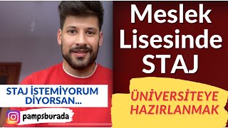 Meslek Lisesinde Staj  Meslek Lisesinde Üniversiteye Hazırlanmak [upl. by Tevlev488]