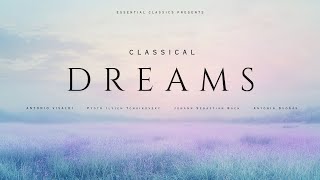 Classical Dreams  Tchaikovsky Debussy Vivaldi [upl. by Edya]