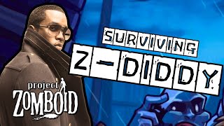 Surviving a P Diddy Freak Off Party in Project Zomboid [upl. by Leciram77]