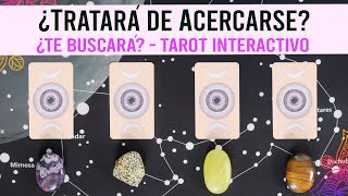 ¿TE BUSCARÁ ¿Tratará de acercarse nuevamente  Lectura de Tarot [upl. by Owades]