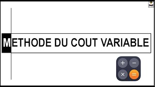 METHODE DU COUT VARIABLE [upl. by Oruasi]