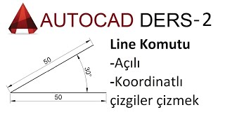 Autocad Ders  2  Line Komutu Açılı Koordinatlı çizgiler çizmek [upl. by Aneehc963]