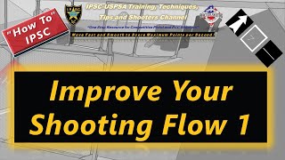 How To Improve Your IPSC Shooting Flow 1 [upl. by Asa]