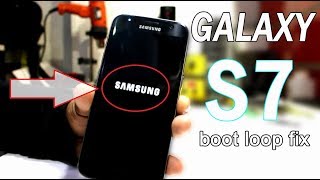 Samsung galaxy s7 boot loop fix full video [upl. by Rimisac734]