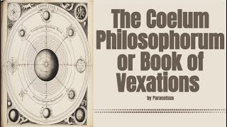 The Coelum Philosophorum or Book of Vexations 1500s writing by Paracelsus [upl. by Reidar]