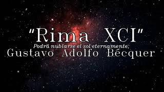 Rima XCI recitada de Gustavo Adolfo Bécquer [upl. by Etnovaj895]