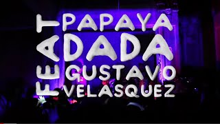 Papaya Dada Homenaje a Medardo Ft Gustavo Velasquez  Esteban Portugal [upl. by Nolaj]