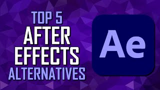 Top 5 Best AFTER EFFECTS Alternatives Free amp Paid [upl. by Georas]