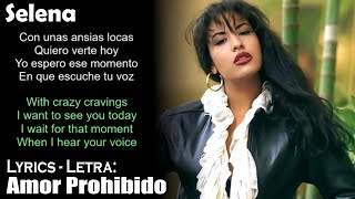 Selena  Amor Prohibido Lyrics SpanishEnglish EspañolInglés [upl. by Anirb]