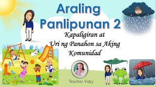 Kapaligiran at Uri ng Panahon sa Aking Komunidad  Araling Panlipunan 2 [upl. by Monteria]