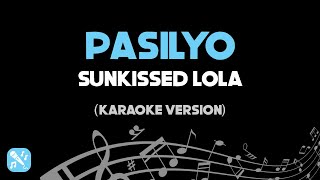 Pasilyo  SunKissed Lola Karaoke Version HD [upl. by Yeclek]