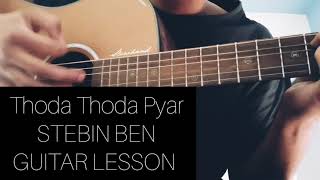 Thoda Thoda Pyar  Guitar Lesson  Stebin Ben Siddharth Malhotra  Chords Cover [upl. by Aerdnod932]