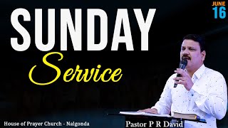 SUNDAY SERVICE PASTOR P R DAVID amp SISSYLVIA DAVID  16TH JUNE 2024 [upl. by Jayme]