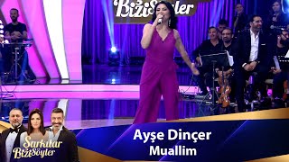 Ayşe Dinçer  MUALLİM [upl. by Irac592]