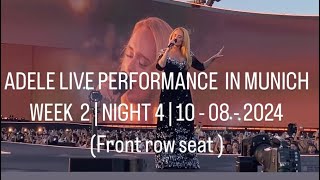 ADELE LIVE IN MUNICH  WEEK 2 NIGHT 4  10  08  2024 front row seat [upl. by Loree]