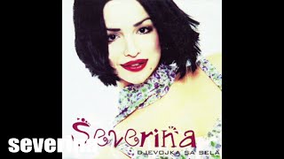 SEVERINA  SIJA SUNCE TRAVA MIRIŠE DJEVOJKA SA SELA 98 [upl. by Giorgi]