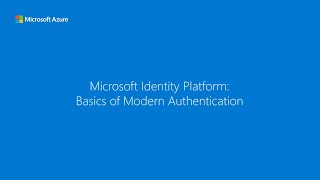 The basics of modern authentication  Microsoft identity platform [upl. by Naitsyrk442]