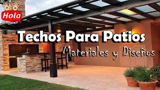 Top Ideas de techos para patios  Materiales y diseños [upl. by Afital]