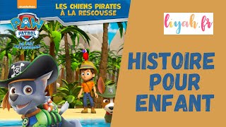 HISTOIRE POUR ENFANT  PAT PATROUILLE  Les Chiots Pirates à la Rescousse [upl. by Seira]