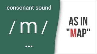 Consonant Sound  m  as in quotmapquot American English Pronunciation [upl. by Udele]