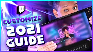 2021 Guide  How to Customize a TWITCH Channel [upl. by Keri692]