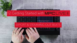 MPC Live II  Export and Stems [upl. by Ahseram]