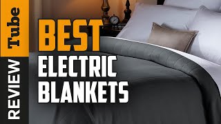 ✅ Electric Blanket Best Electric Blanket 2021 Buying Guide [upl. by Lolly]