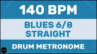 Blues 68 Straight  Drum Metronome Loop  140 BPM [upl. by Esli815]