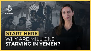 Why are millions starving in Yemen  Start Here [upl. by Baudelaire]