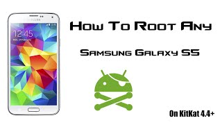 HOW TO ROOT ANY SAMSUNG GALAXY S5 SMG900FSMG900HSMG900ISMG900Letc  44  QUICK TUTORIAL [upl. by Haiel]