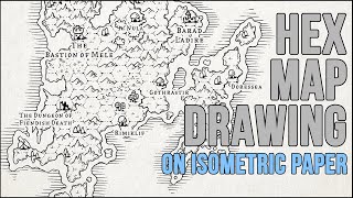 Drawing a fantasy hex map for DampD on isometric graph paper [upl. by Kudva888]