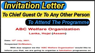 Invitation Letter  How to Write an Invitation Letter to Chief Guest Guardian to attend a Programme [upl. by Tammy]