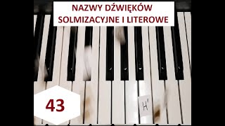 43 Nazwy dźwięków  solmizacyjne i literowe [upl. by Ressler]